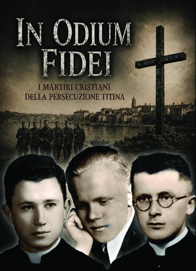 IN ODIUM FIDEI - I MARTIRI CRISTIANI DELLA PERSECUZIONE TITINA ingresso gratuito